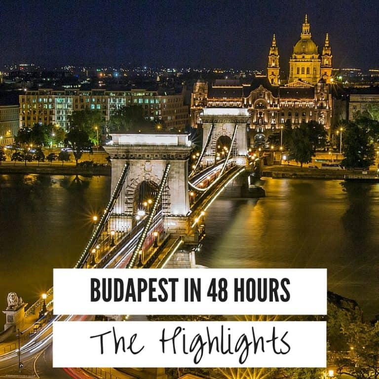 Budapest 48 Hours Highlights Things To Do Weekend Budapest Ultimate Guide 