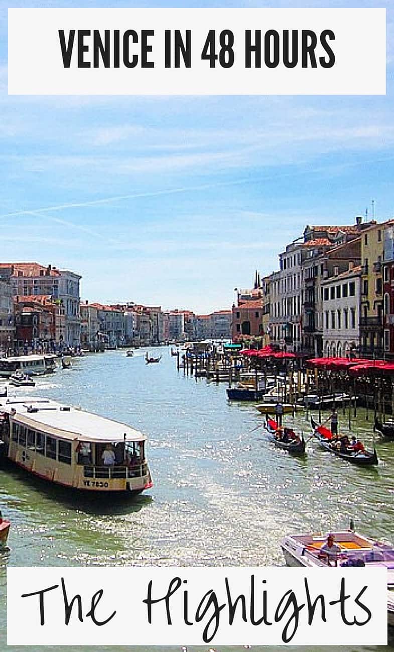 48 Hours Venice Highlights Things