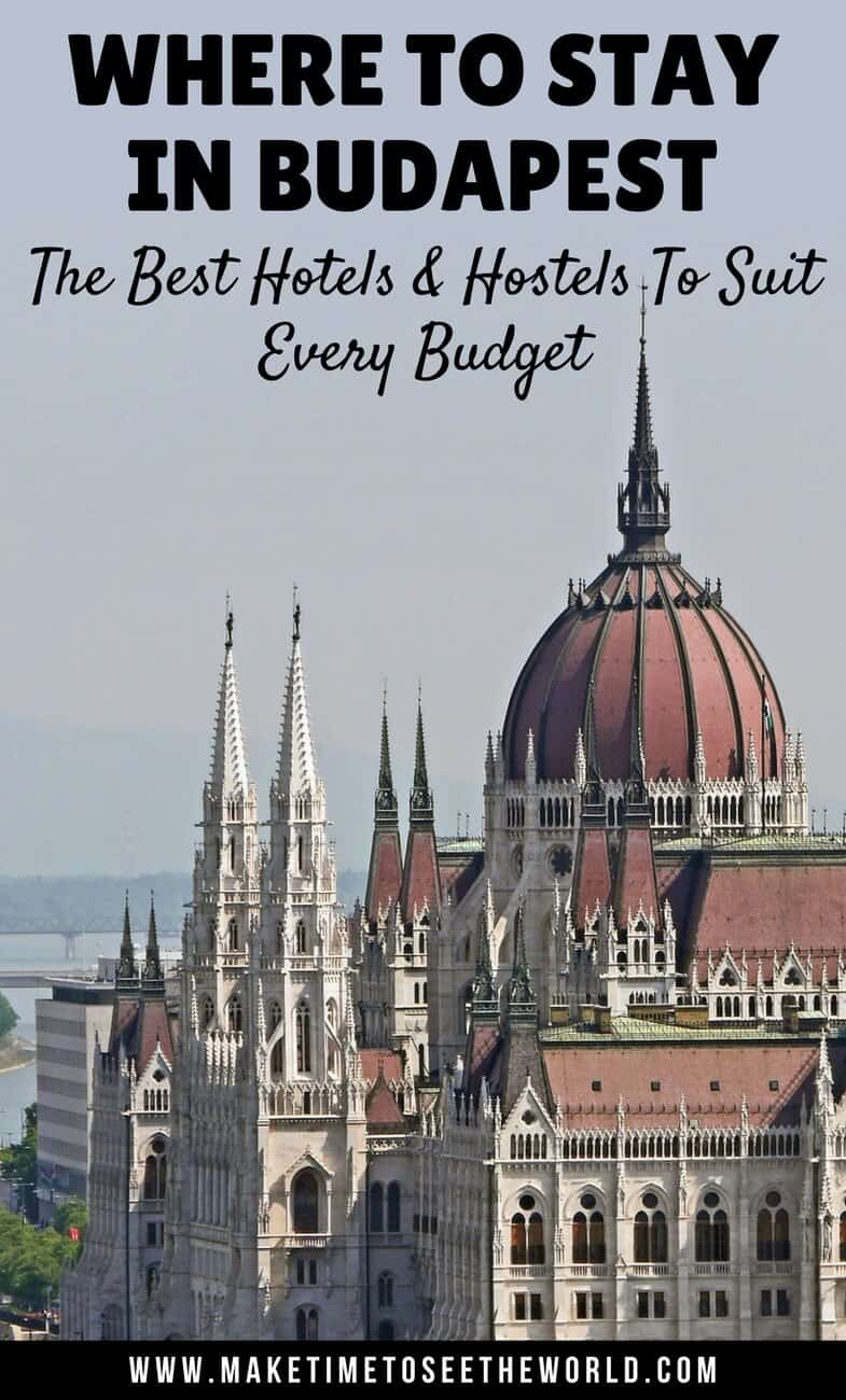 Where To Stay In Budapest - Hotels & Hostels to suit every budget