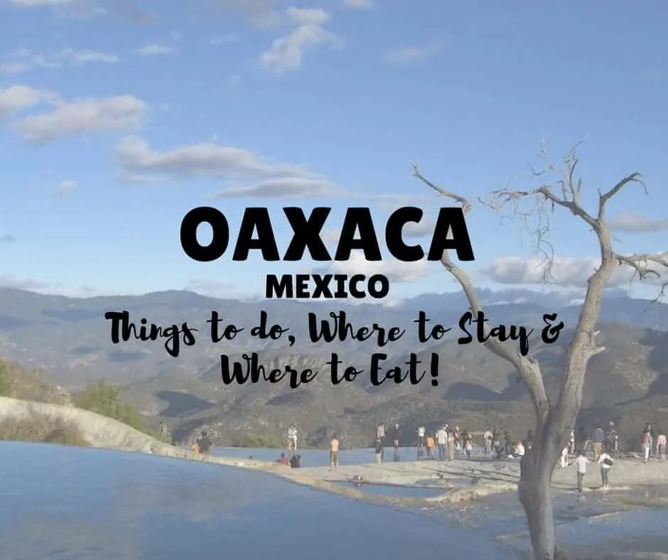 Things to do in Oaxaca Mexico