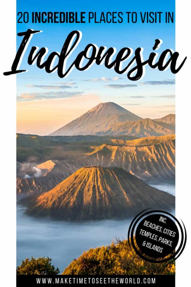 20 Best Places to Visit in Indonesia! (inc. map & photos!)