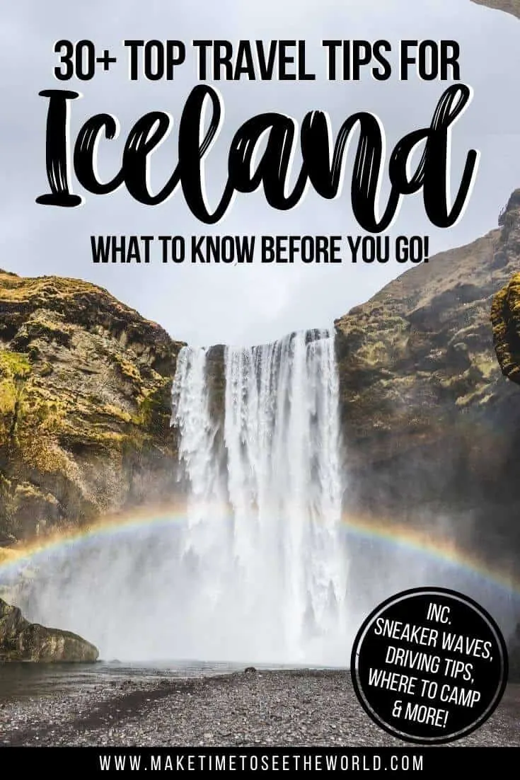Pin Image for 30+ Top Iceland Travel Tips - What you absolutely need to know before you go text overlay on an image of a huge waterfall with a rainbow in front