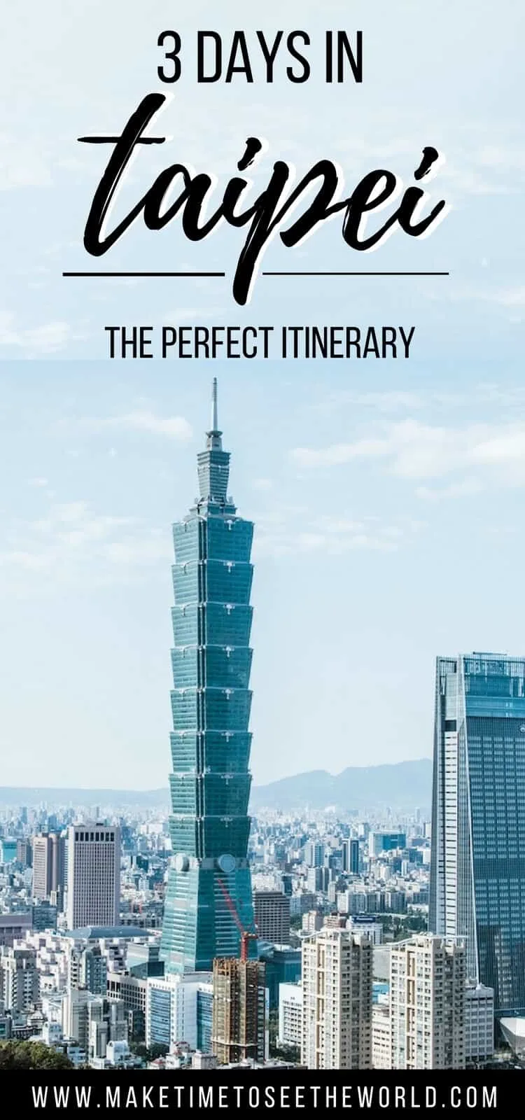 "Taipei Itinerary" text overlay on an image of Taipei's skyline and observation tower