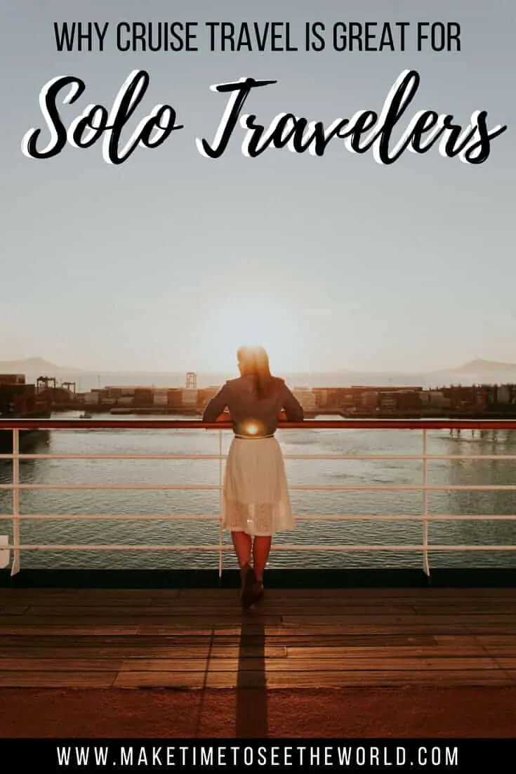 Cruise Travel - Why it is a great idea for Solo Travelers