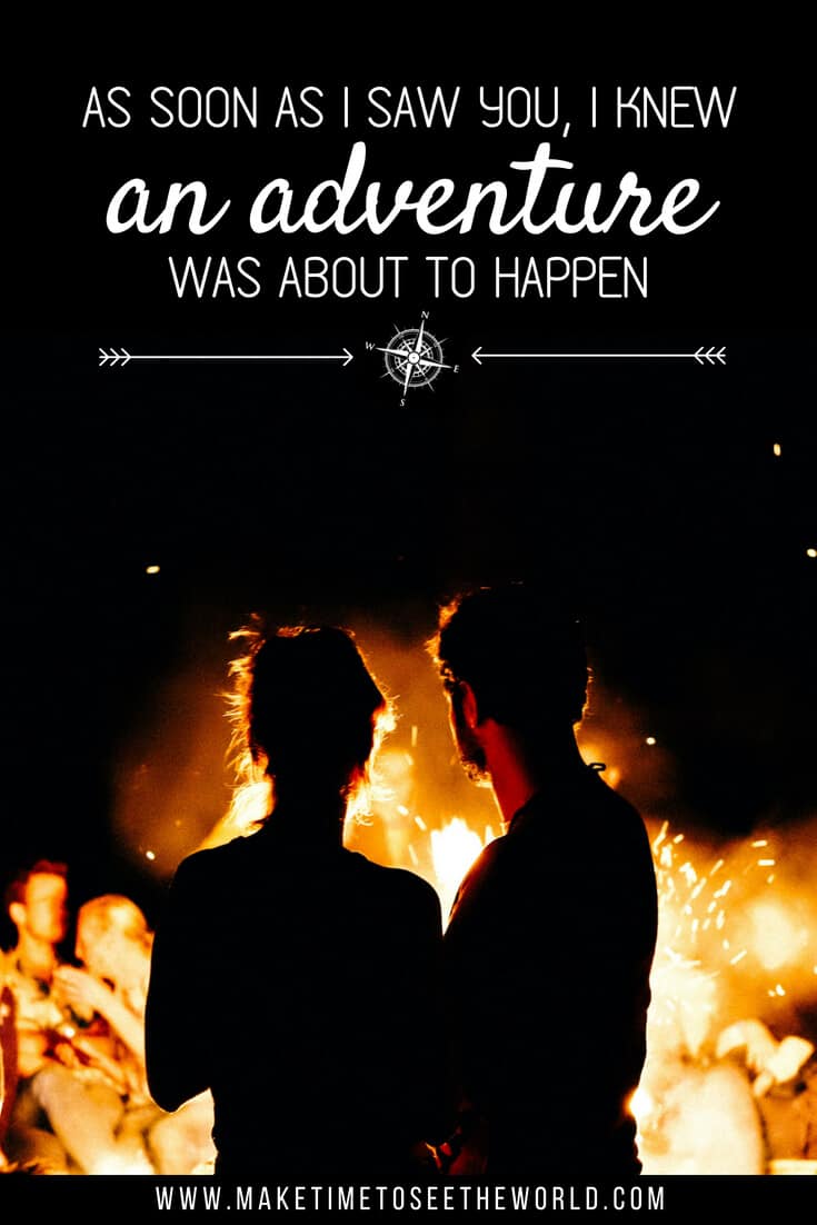 As soon as I saw you, I knew an adventure was about to happen - An adventure Quote Pin with text overlay on an image of a couple in silohuette facing a campfire