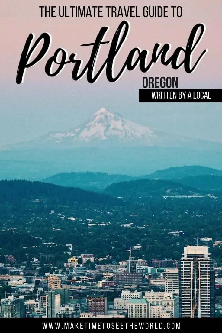 Fun Things To Do in Portland, The Best Day Trips from Portland + Portland Travel Guide
