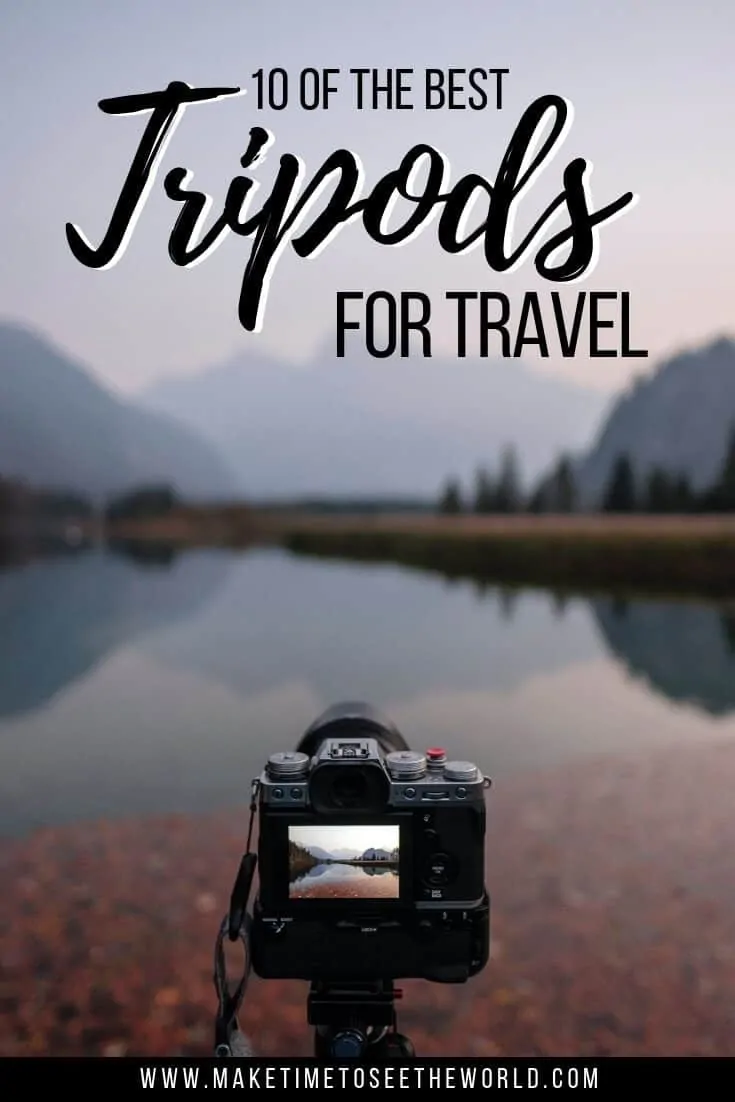 The 10 Best Travel Tripods + How To Pick One Pin Image with Text Overlay and capera on a tripod in front of epic landscape