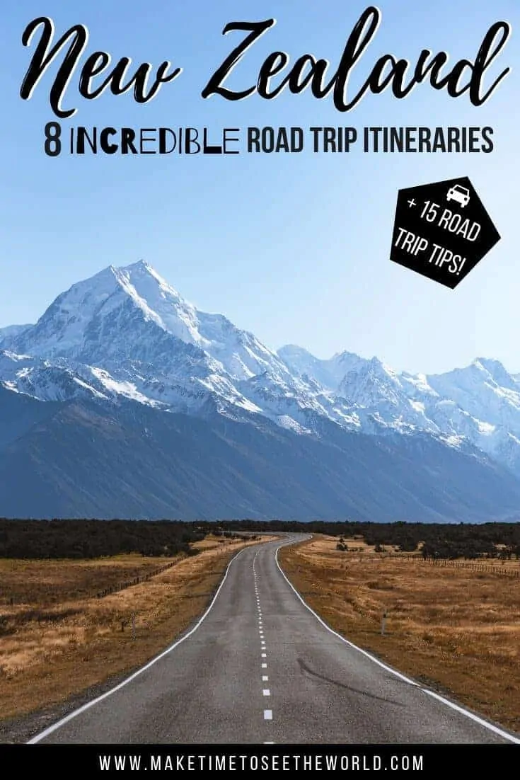 8 New Zealand Road Trip Itineraries + 15 New Zealand Road trip Tips