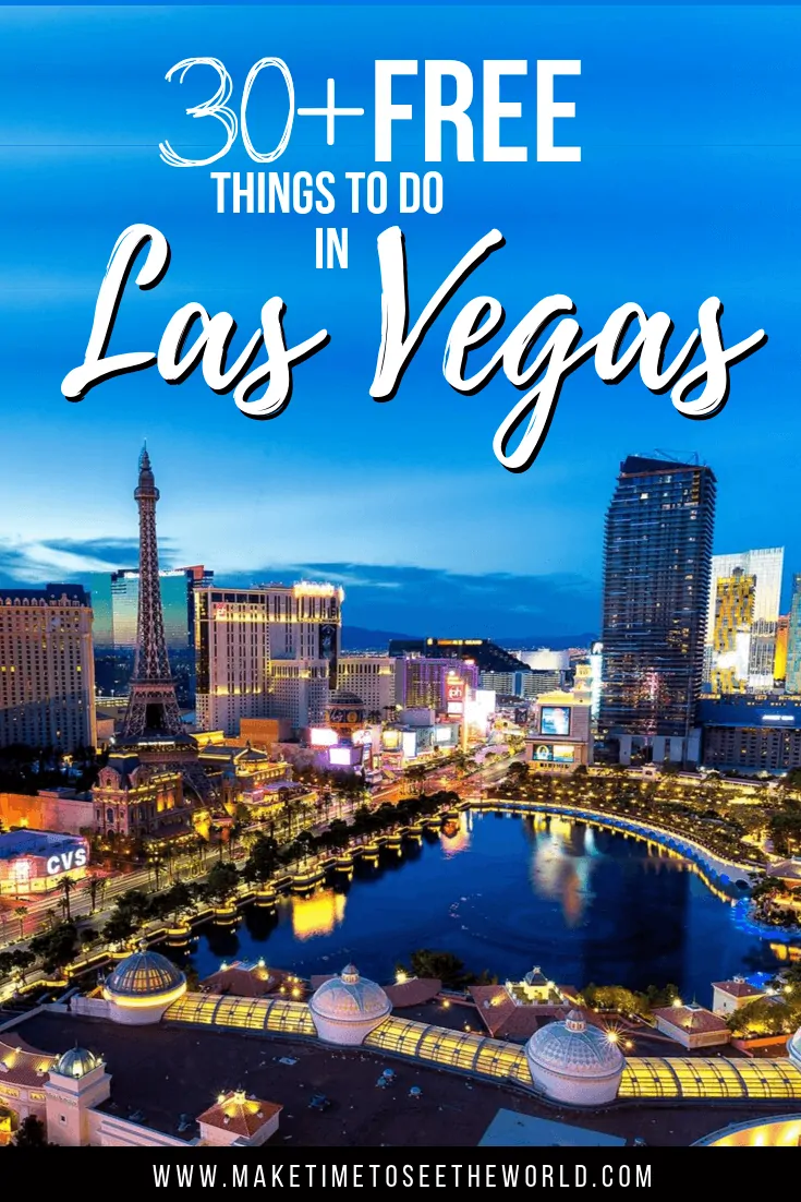 26 Best Free Things to Do in Las Vegas  2023 Guide to Free Attractions,  Shows and Events