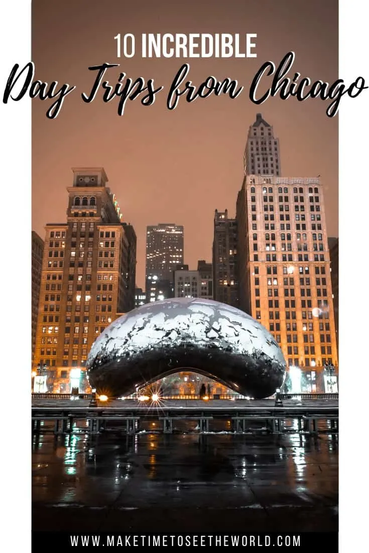 10 Best Day Trips from Chicago