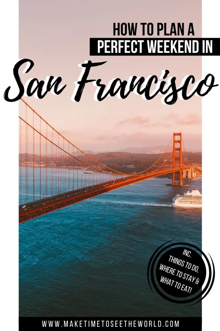 3 Days in San Francisco - Things to do in San Francisco