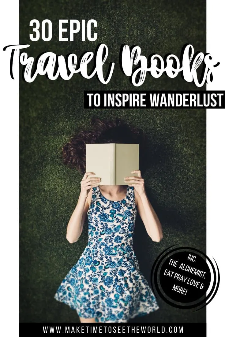  30 Best Travel Books to Inspire Wanderlust