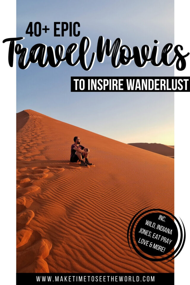 45+ of the BEST Travel Movies to Inspire Wanderlust [2021]