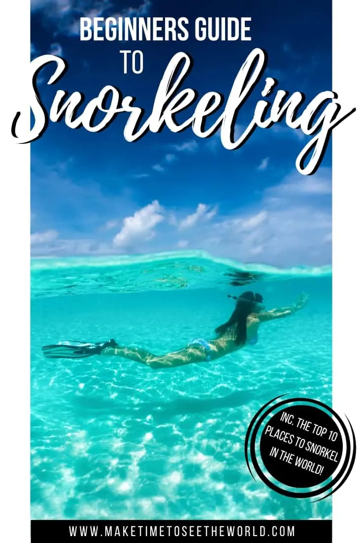 Beginners Guide to Snorkeling (+ The 10 Best Places To Go!)