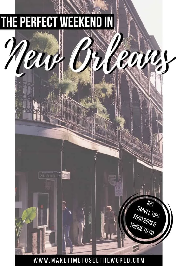 How to Spend 2 Days in New Orleans: Perfect NOLA Itinerary – Devour Tours