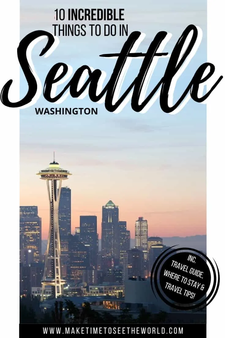 Things to do in Seattle for First Timers