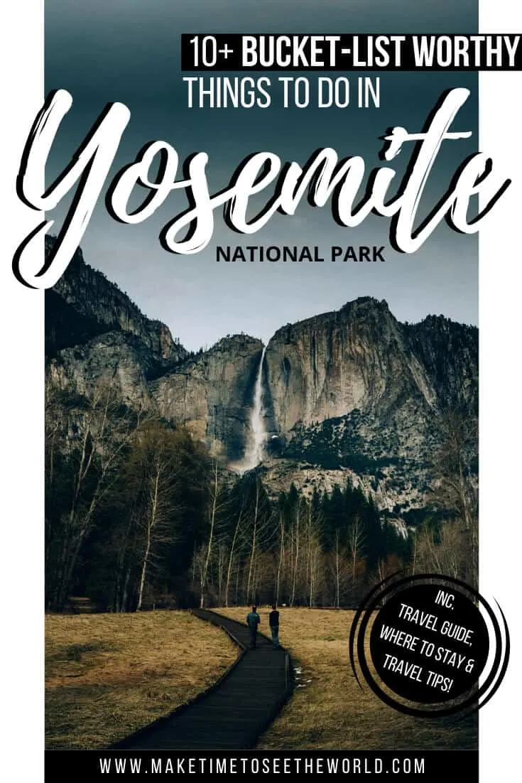 Things to do in Yosemite NP & Yosemite Guide