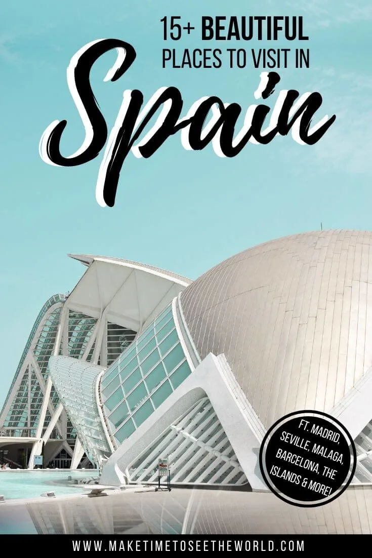 Pin image of the white arty structure in Valencia with the text "15 Beauitful Places to Visit in Spain"