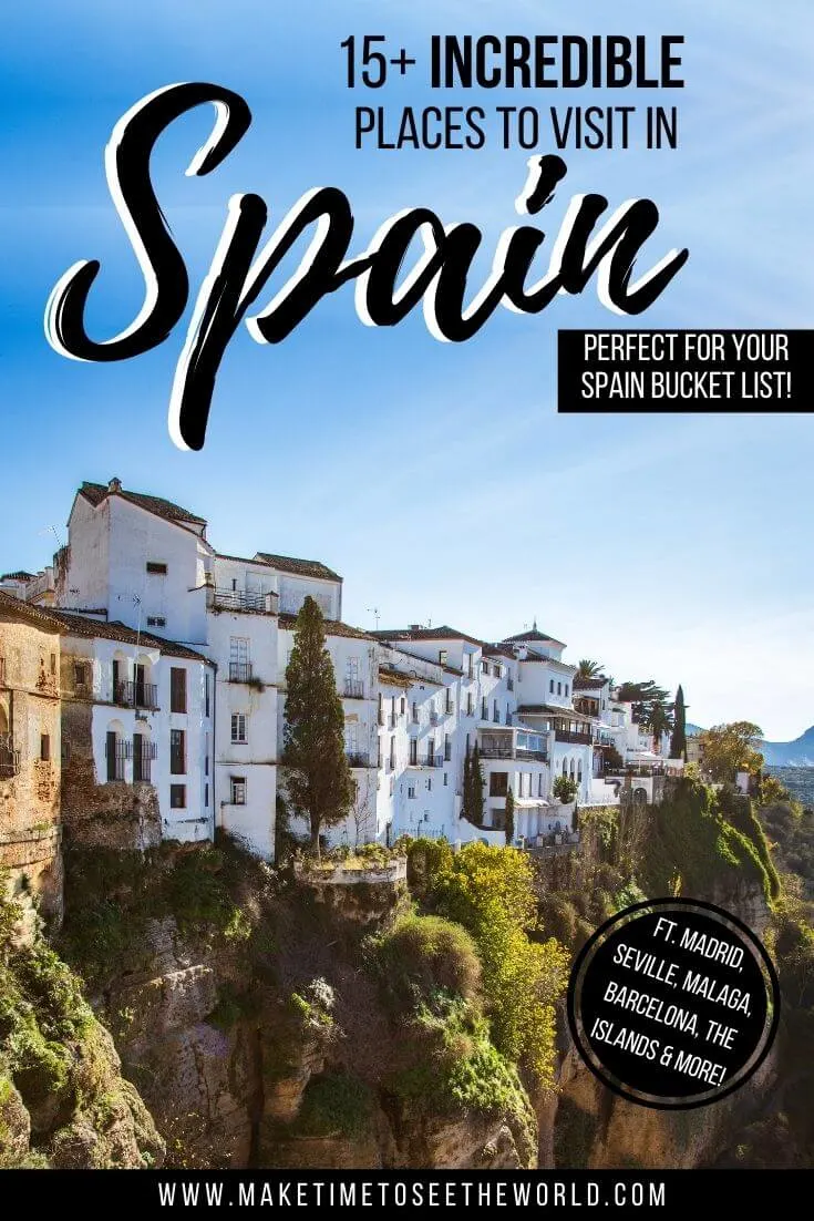 Pin image containing a hillside village of white houses and the text 15+ Incredible Places to visit in Spain (Perfect for your Spain Bucket List)