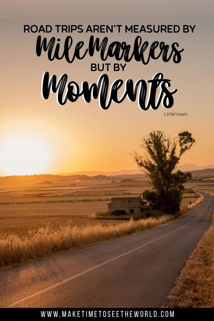 Road trips are not measured by mile markers, but by moments - Unknown (quote/pin image)