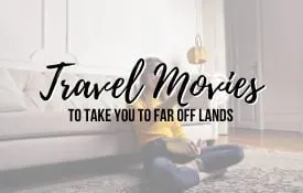 Link Tile: Best Travel Movies for a few hours of escapism