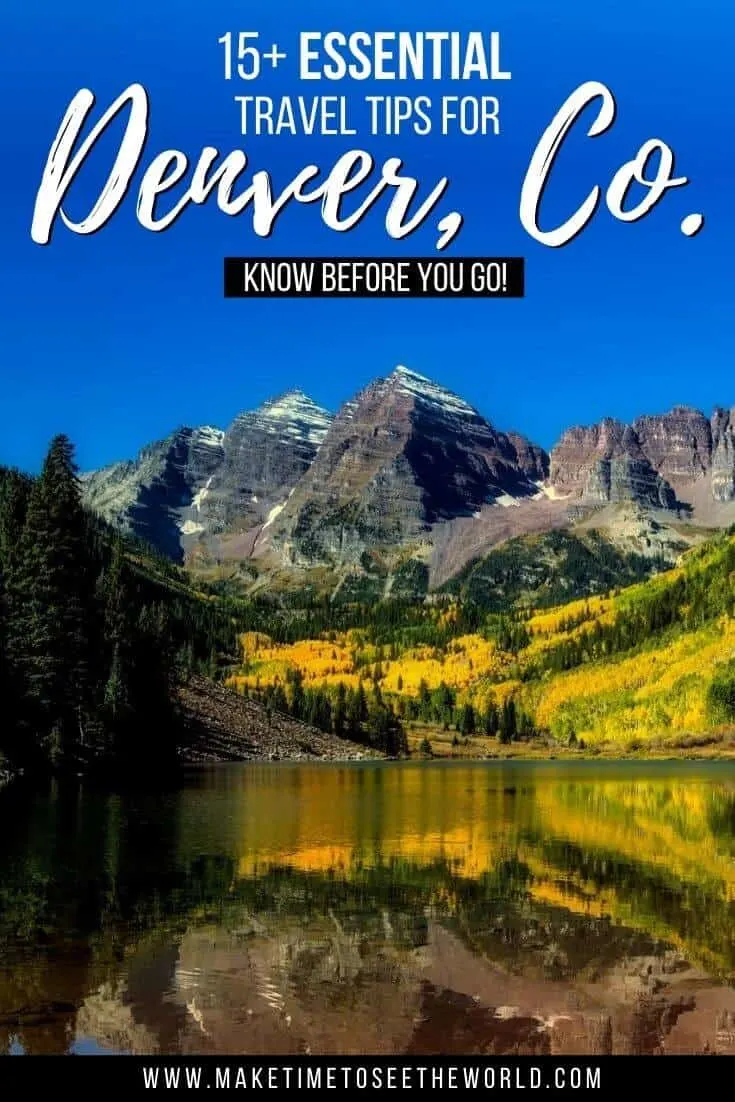Pin image featuring a lake in the foreground, rocky mountains in the background under a clear blue sky with text overlay: 15+ Essential Denver Travel Tips - What to Know before you go