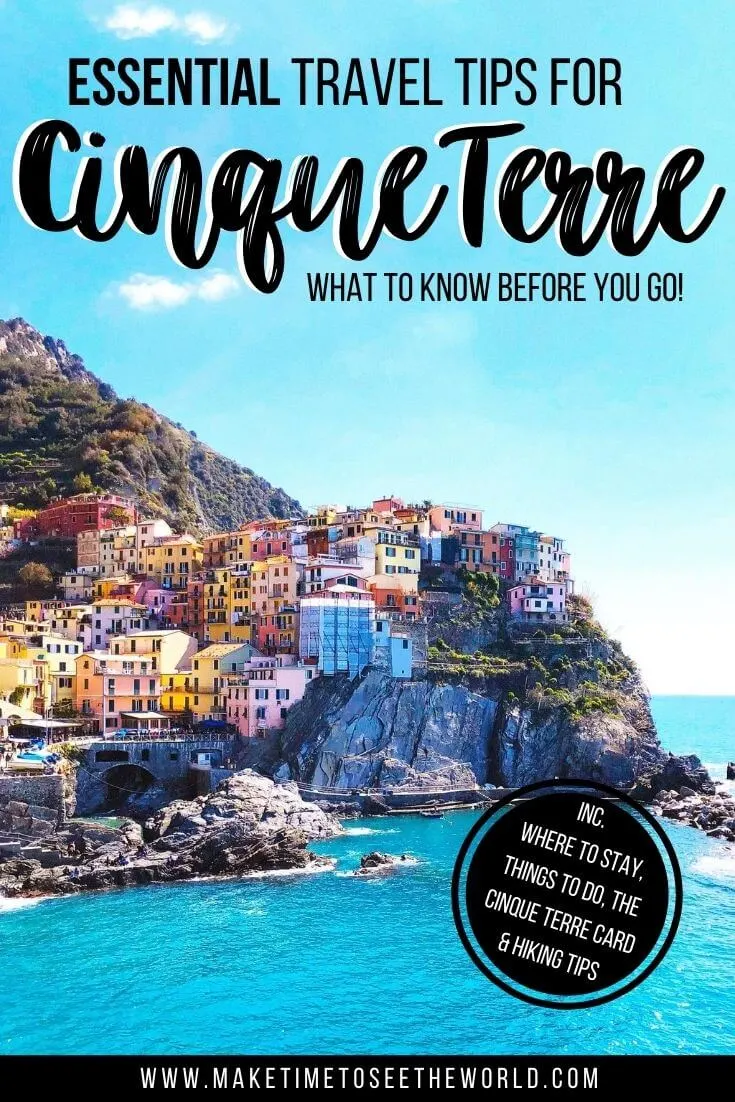 Pin image for Italy Cinque Terre Tips with a colourful village sitting on top of a cliff with the ocean below backed by a clear blue sky and the text overlay: "Essential Travel Tips for Cinque Terre - What to know before you go"