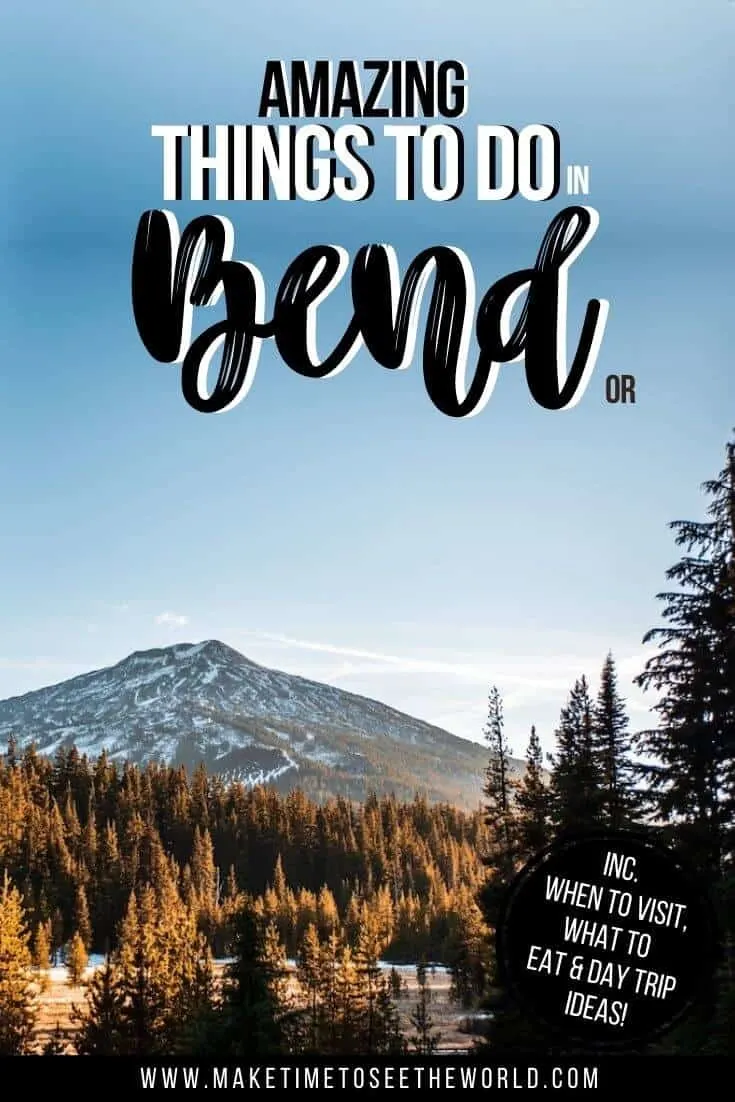 Top Things to do in Bend Oregon pin image of Mt Bachelor through the trees with title text overlay