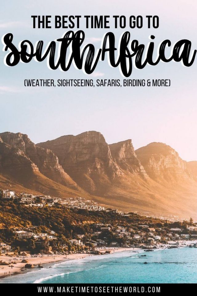 Best Time To Visit South Africa (Weather, Safaris & More)