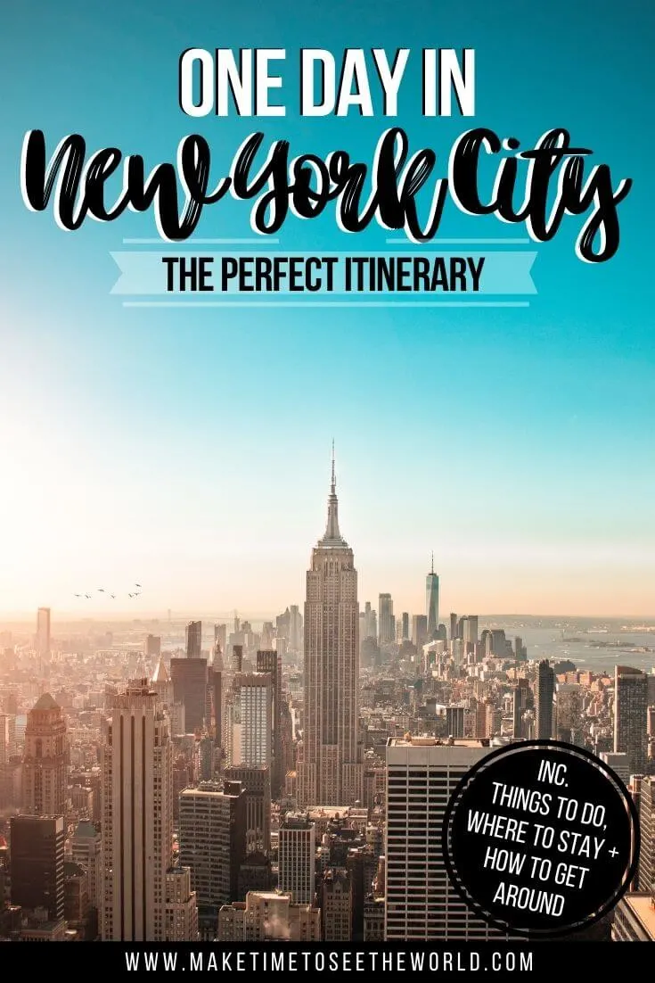 One Day in New York City Itinerary pin image of the new york skyline, the Empire state building at the centre under a pale blue sky, with text overlay with the title