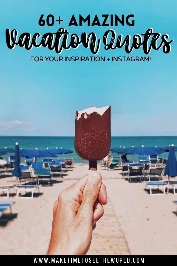 Vacaction Captions and Vacation Quotes pin image with text overlay of a hand holding a half eaten magnum ice cream in front of a beach with rows of deck chairs leading down to the shoreline