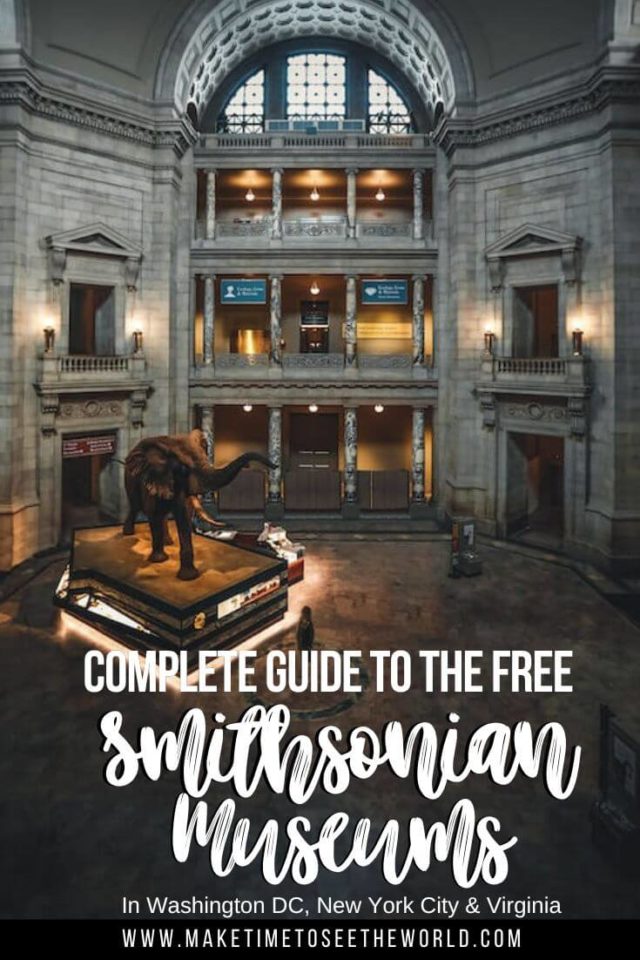 Complete Guide to all 20 Free Smithsonian Museums (in DC, NYC & VA)