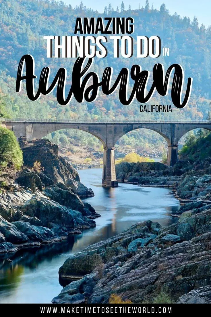 Things to do in Auburn CA pin image