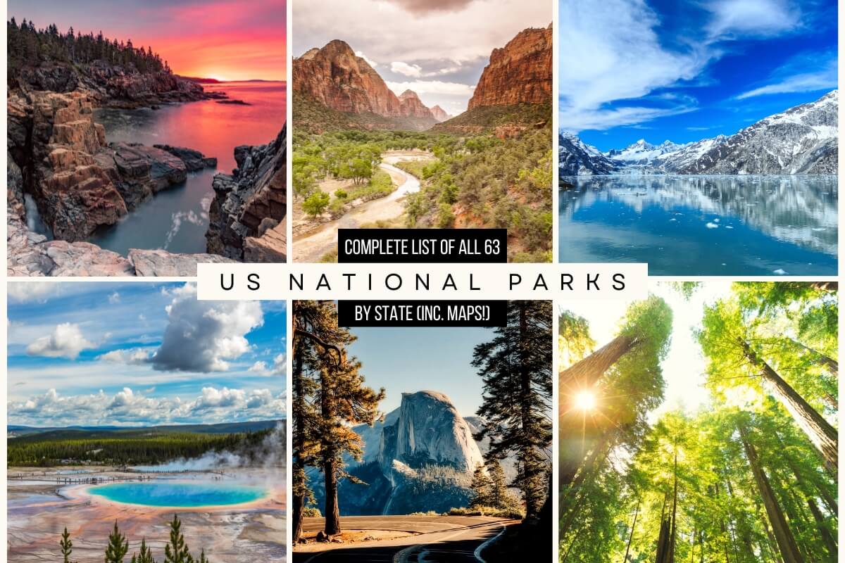 Complete List of All 63 US NATIONAL PARKS by State cover photo collage of 6 different national parks