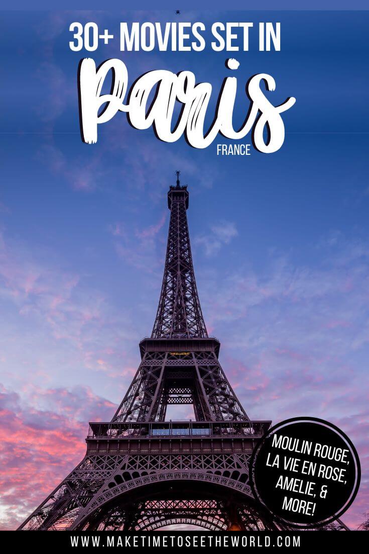 30+ Movies Set in Paris France pin image with the title above an image of the Eiffel Tower at sunset