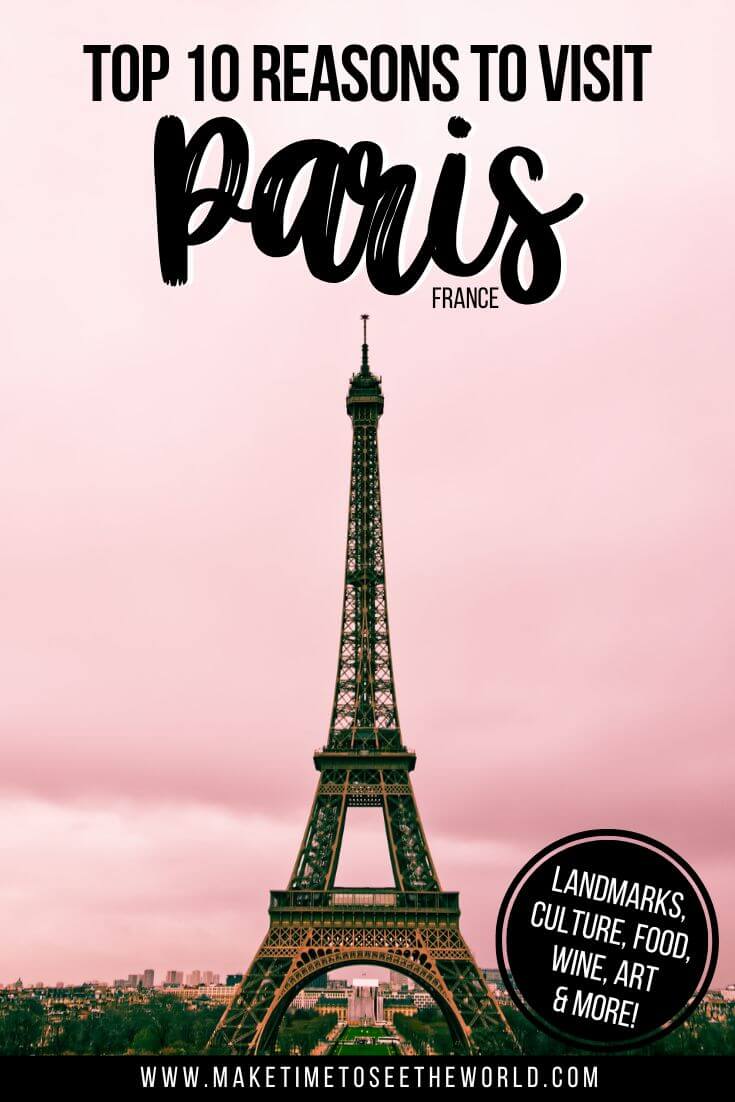 Reasons to Visit Paris pin image of the Eiffel Tower surrounded by a pink sunrise sky with text overlay